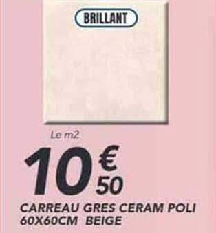 CARREAU GRES CERAM POLI 60X60CM BEIGE