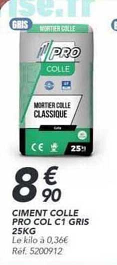 CIMENT COLLE PRO COL C1 GRIS 25KG