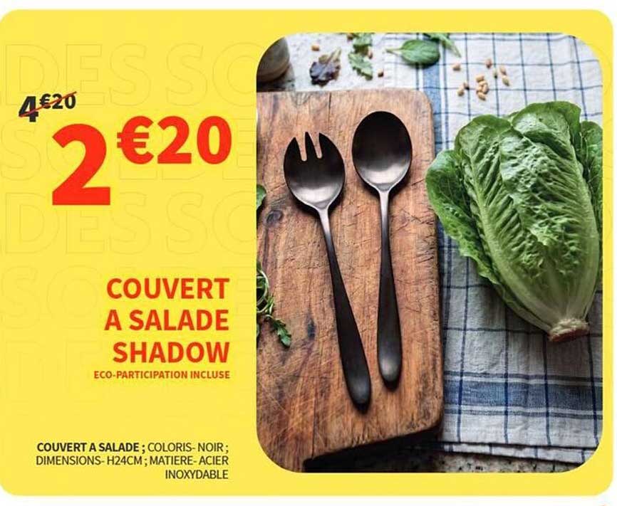 COUVERT A SALADE SHADOW