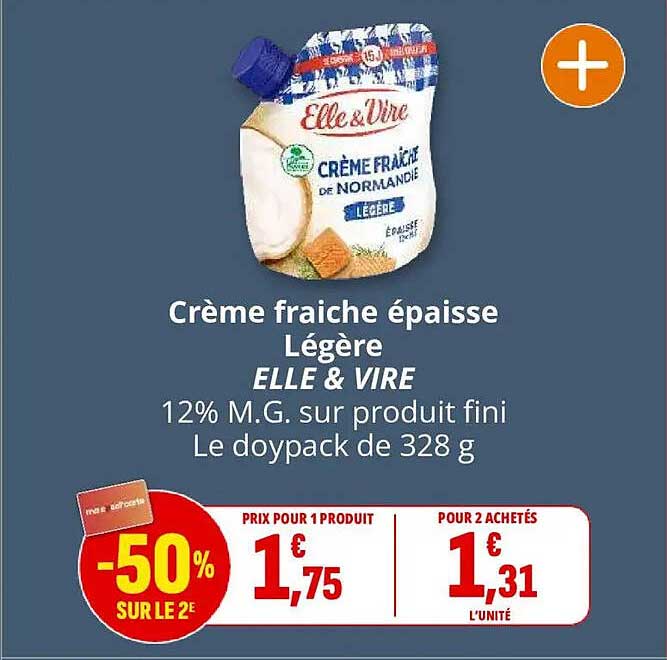 Crème fraîche épaisse Légère ELLE & VIRE 12% M.G. sur produit fini Le doypack de 328 g