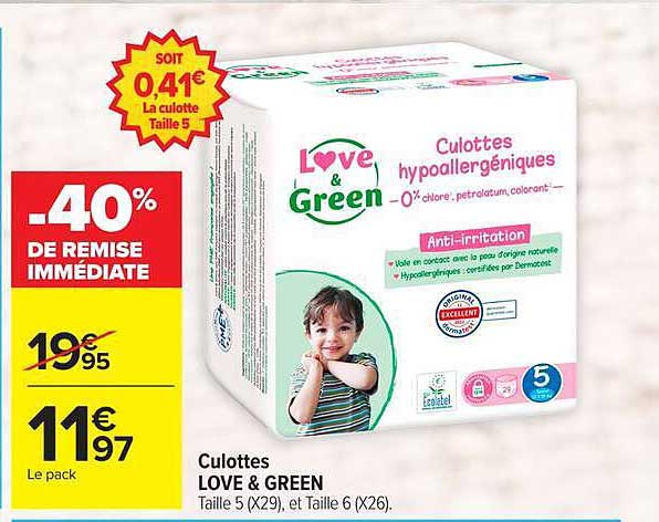 Culottes LOVE & GREEN Taille 5 (X29), et Taille 6 (X26).