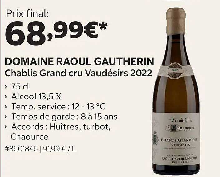 Domaine Raoul Gautherin Chablis Grand cru Vaudésirs 2022