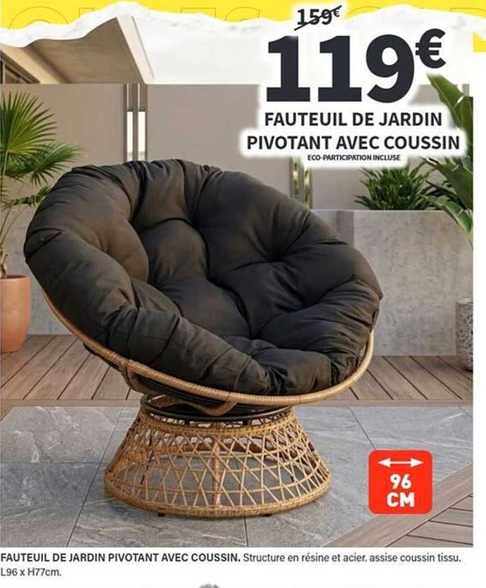 FAUTEUIL DE JARDIN PIVOTANT AVEC COUSSIN