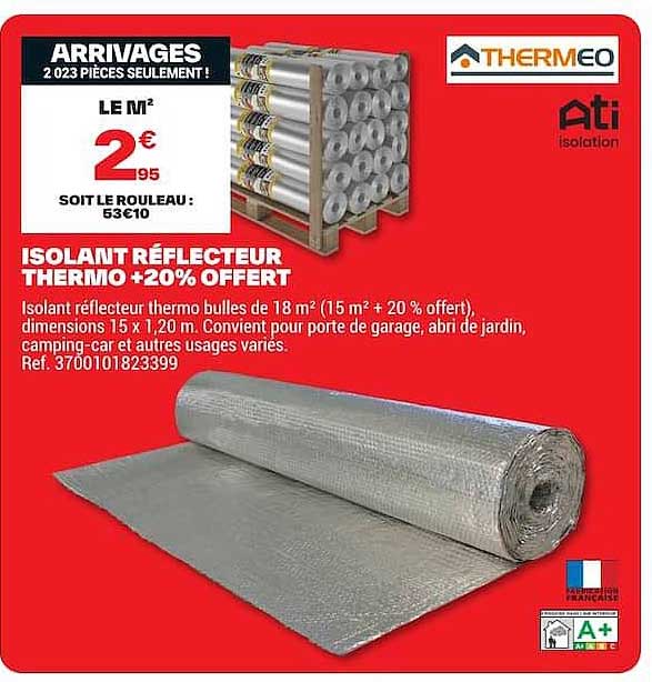 ISOLANT RÉFLECTEUR THERMO +20% OFFERT