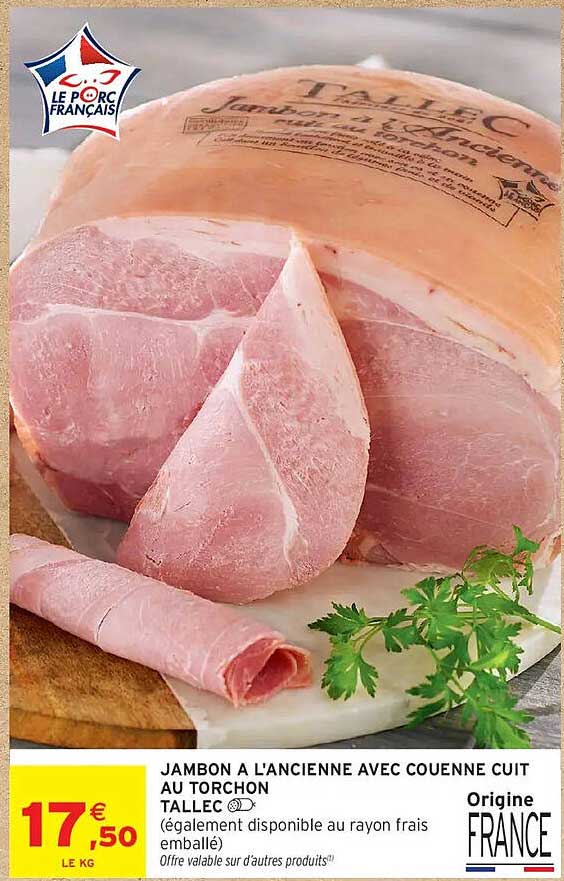 JAMBON A L'ANCIENNE AVEC COUENNE CUIT AU TORCHON TALLEC