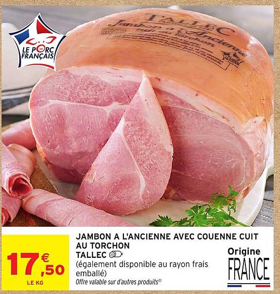 JAMBON A L'ANCIENNE AVEC COUENNE CUIT AU TORCHON TALLEC