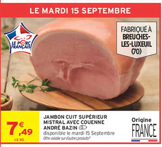 JAMBON CUIT SUPÉRIEUR MISTRAL AVEC COUENNE ANDRÉ BAZIN