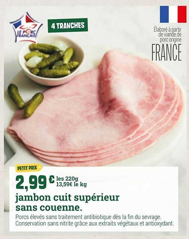 jambon cuit supérieur sans couenne.