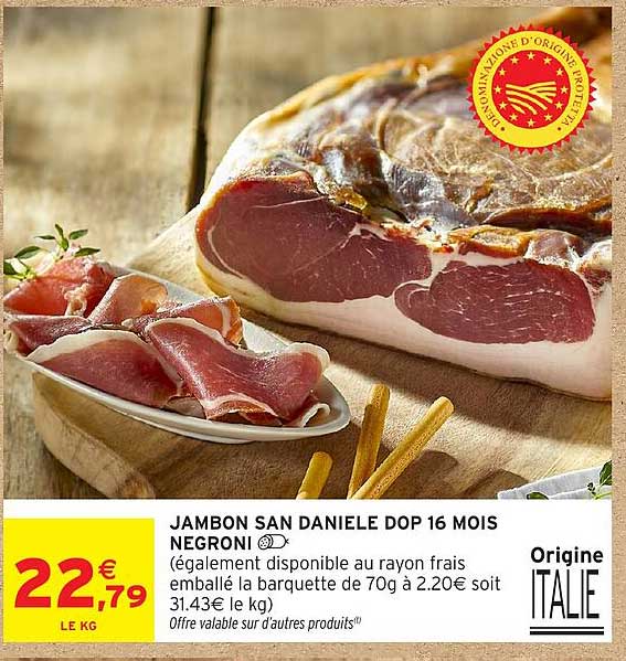 JAMBON SAN DANIELE DOP 16 MOIS NEGRONI