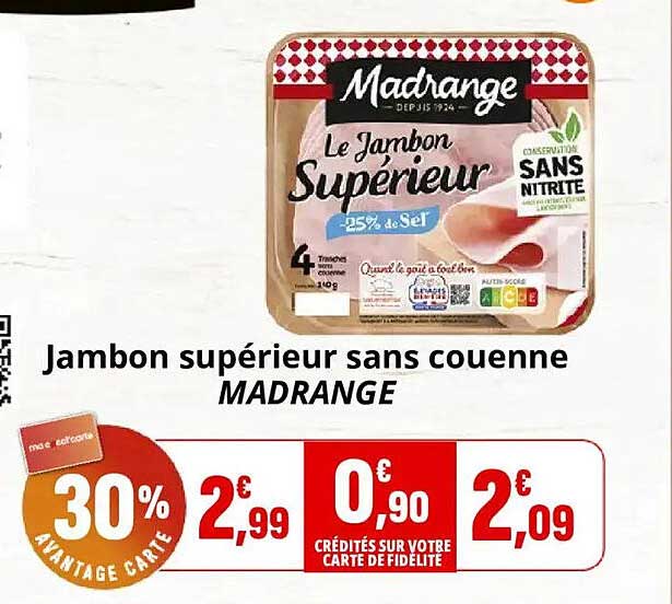 Jambon supérieur sans couenne MADRANGE