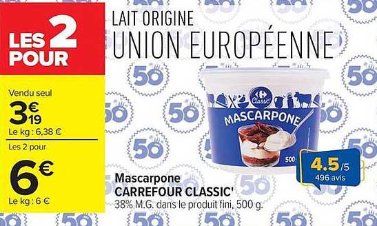 Lait origine Union Européenne Mascarpone Carrefour Classic'