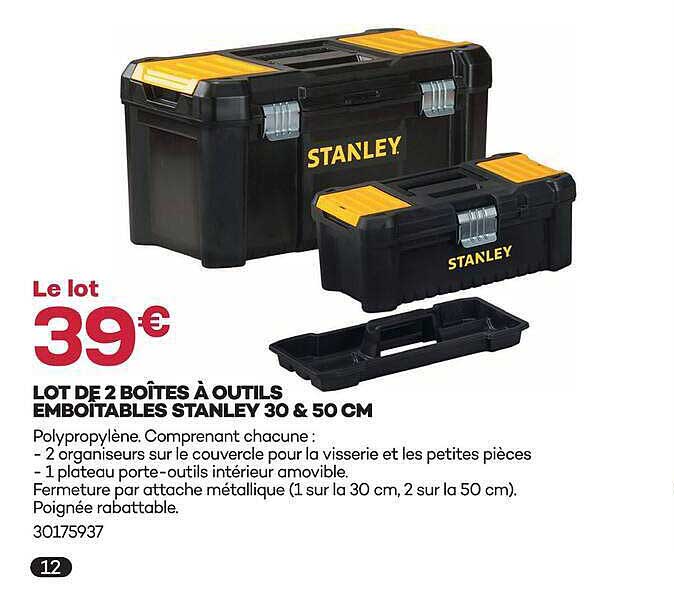 LOT DE 2 BOITES À OUTILS EMBOITABLES STANLEY 30 & 50 CM