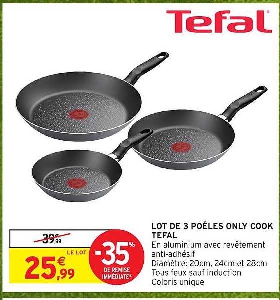 LOT DE 3 POÊLES ONLY COOK TEFAL