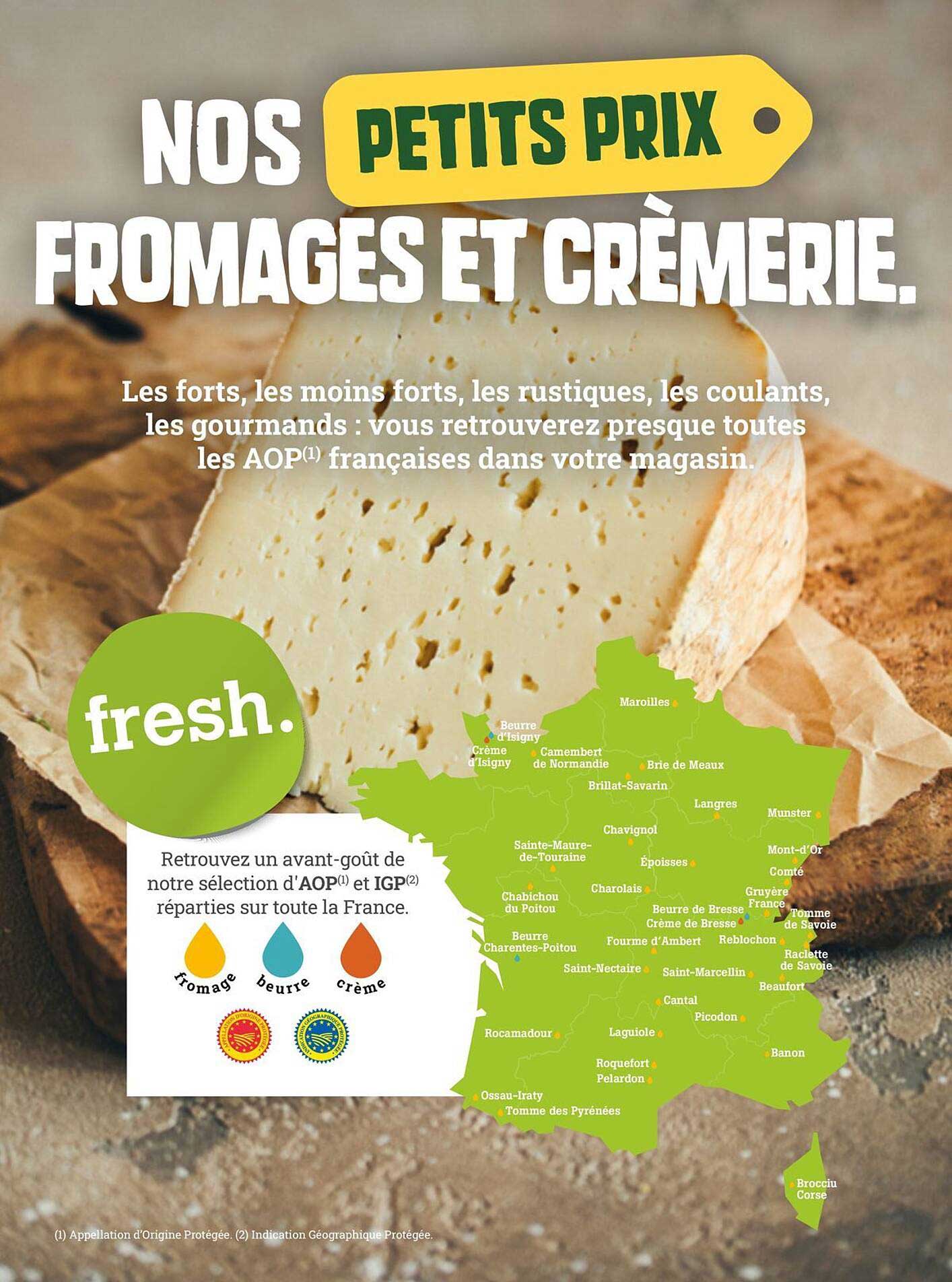 NOS PETITS PRIX FROMAGES ET CRÈMERIE.