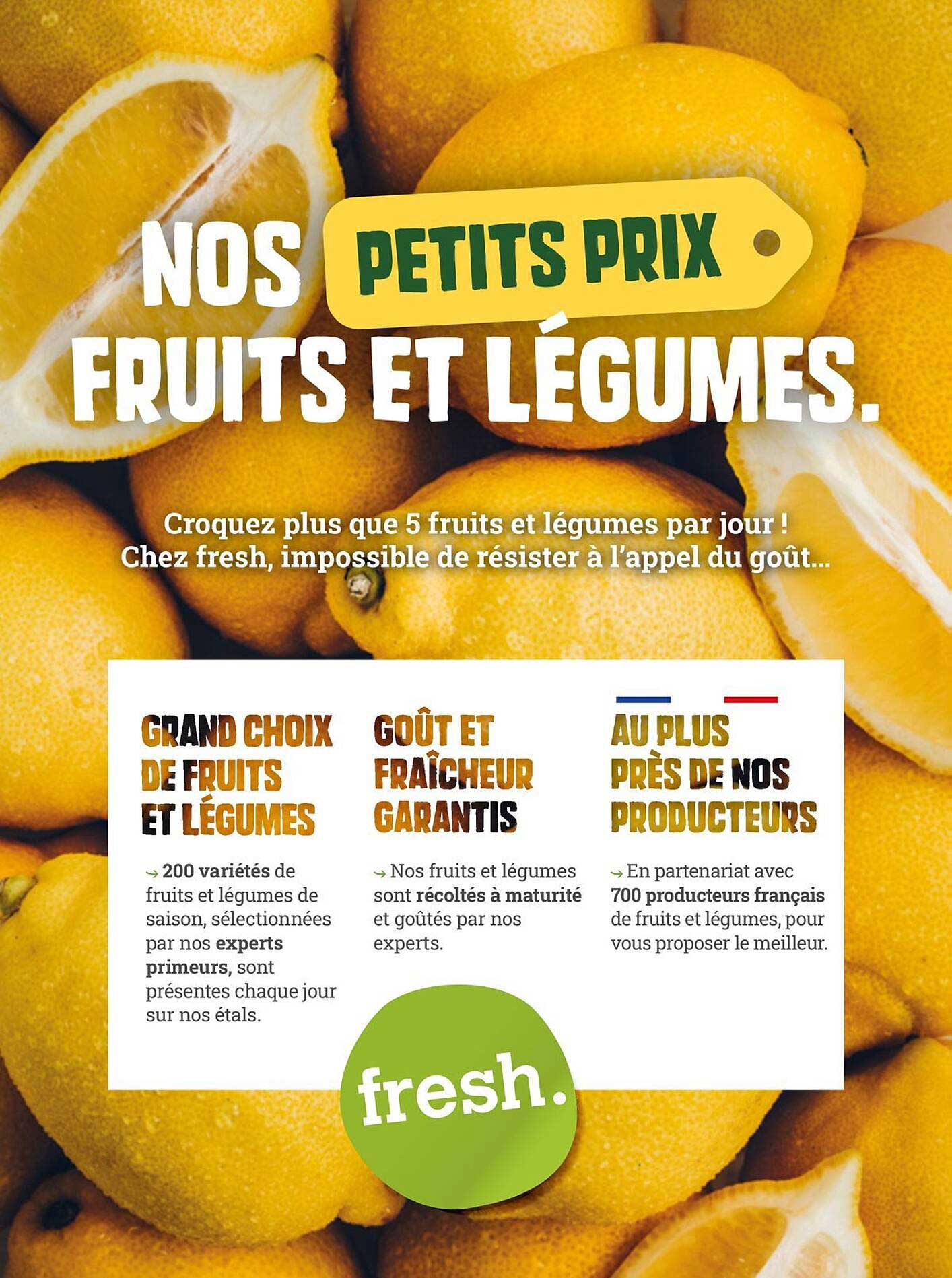 NOS PETITS PRIX FRUITS ET LÉGUMES.