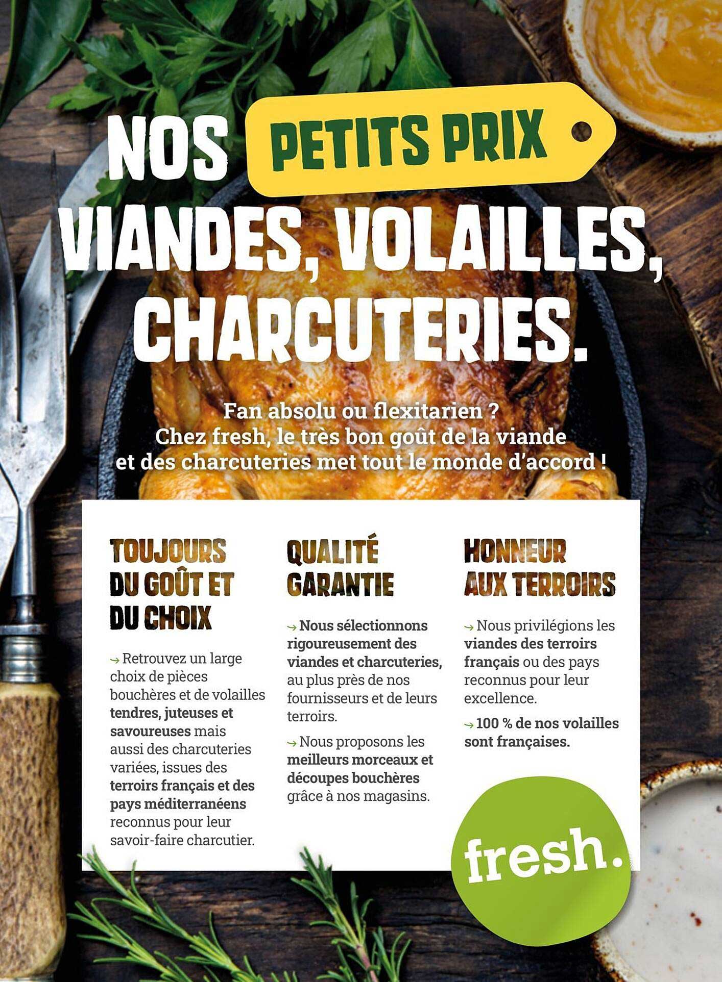 NOS PETITS PRIX VIANDES, VOLAILLES, CHARCUTERIES.
