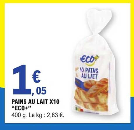 PAINS AU LAIT X10 “ECO+”
