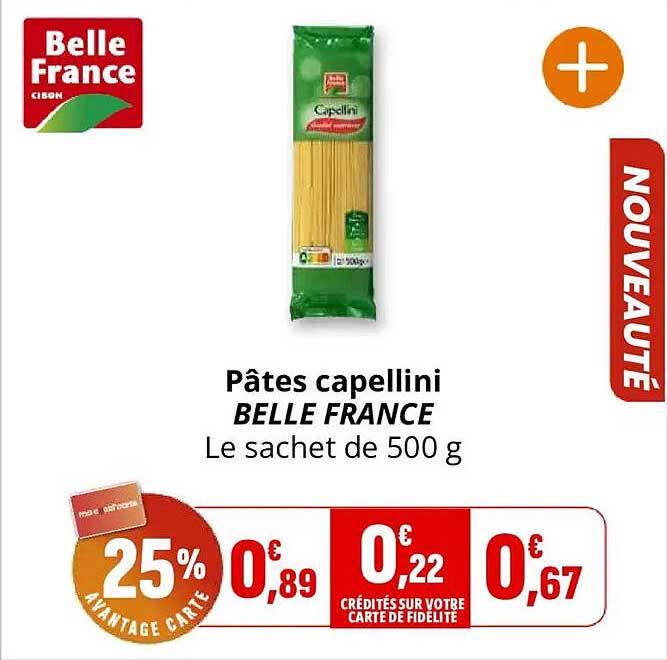 Pâtes capellini BELLE FRANCE Le sachet de 500 g