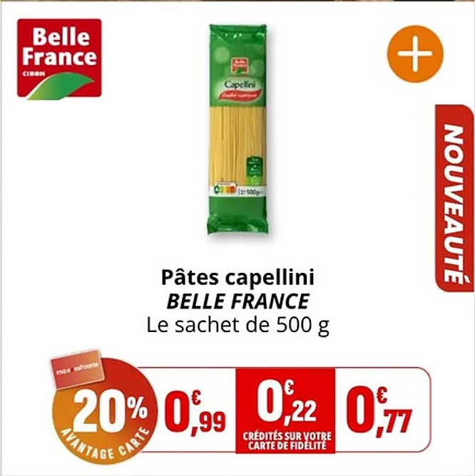 Pâtes capellini BELLE FRANCE Le sachet de 500 g