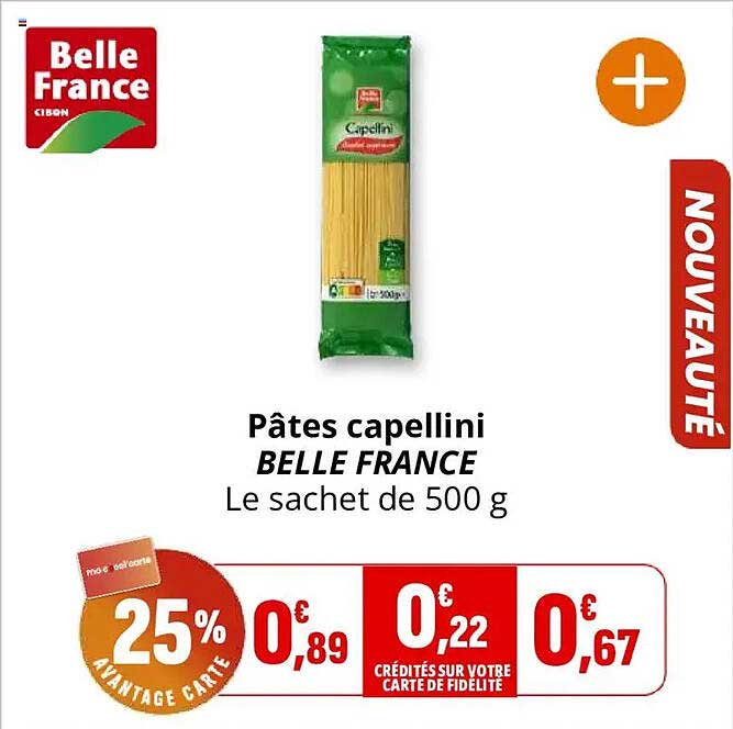 Pâtes capellini BELLE FRANCE Le sachet de 500 g