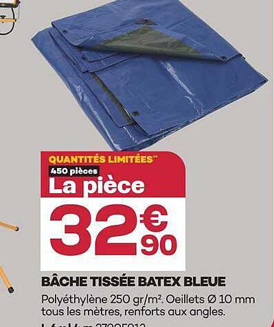 QUANTITÉS LIMITÉES* 450 pièces La pièce 32€90 BÂCHE TISSÉE BATEX BLEUE