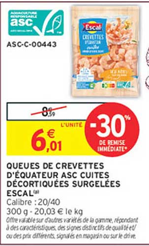 QUEUES DE CREVETTES D'EQUATEUR ASC CUITES DÉCORTIQUÉES SURGELÉES ESCAL