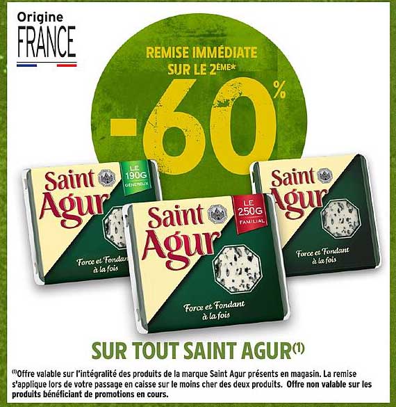 REMISE IMMÉDIATE SUR LE 2ÈME* -60% SUR TOUT SAINT AGUR(1)