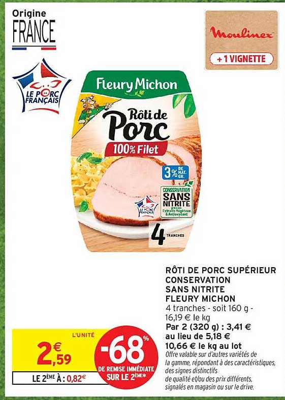 RÔTI DE PORC SUPÉRIEUR CONSERVATION SANS NITRITE FLEURY MICHON