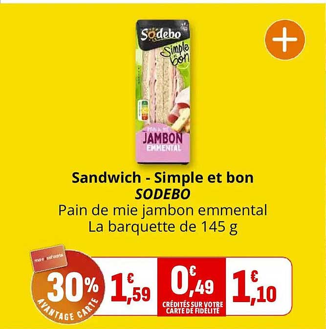 Sandwich - Simple et bon
SODEBO
Pain de mie jambon emmental
La barquette de 145 g