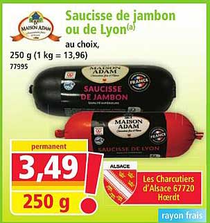 Saucisse de jambon ou de Lyon au choix,