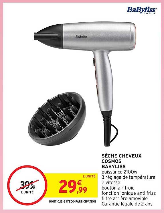 SÈCHE CHEVEUX COSMOS BABYLISS