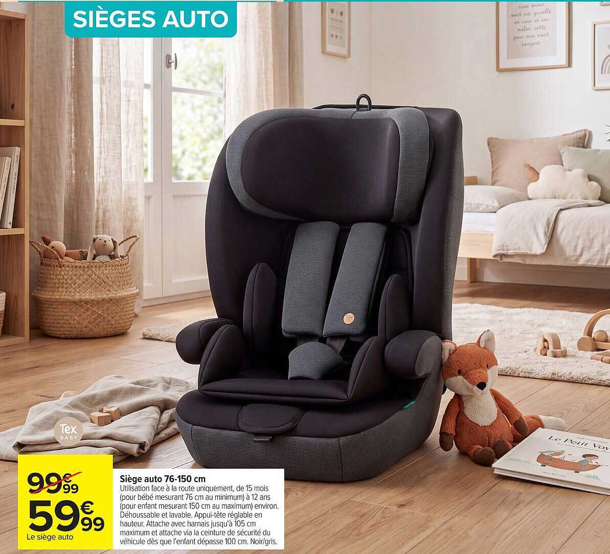 Siège auto 76-150 cm