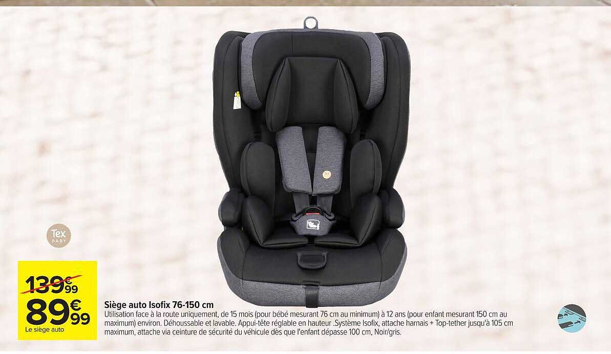 Siège auto Isofix 76-150 cm