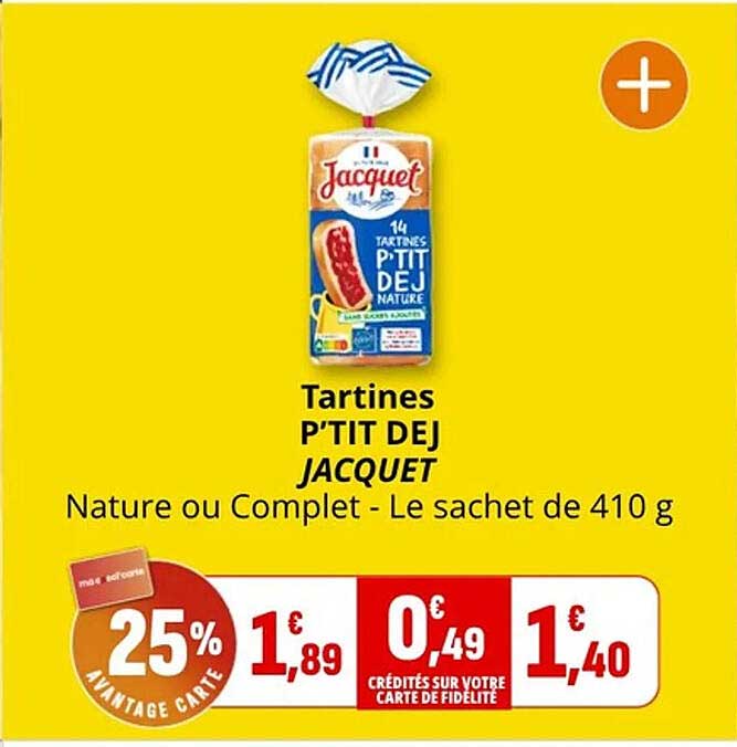 Tartines P’TIT DEJ JACQUET Nature ou Complet - Le sachet de 410 g
