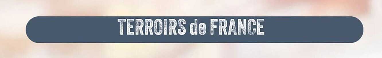 TERROIRS de FRANCE