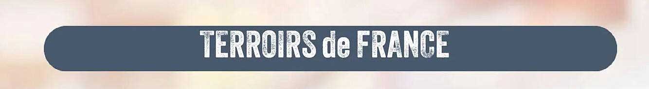TERROIRS de FRANCE
