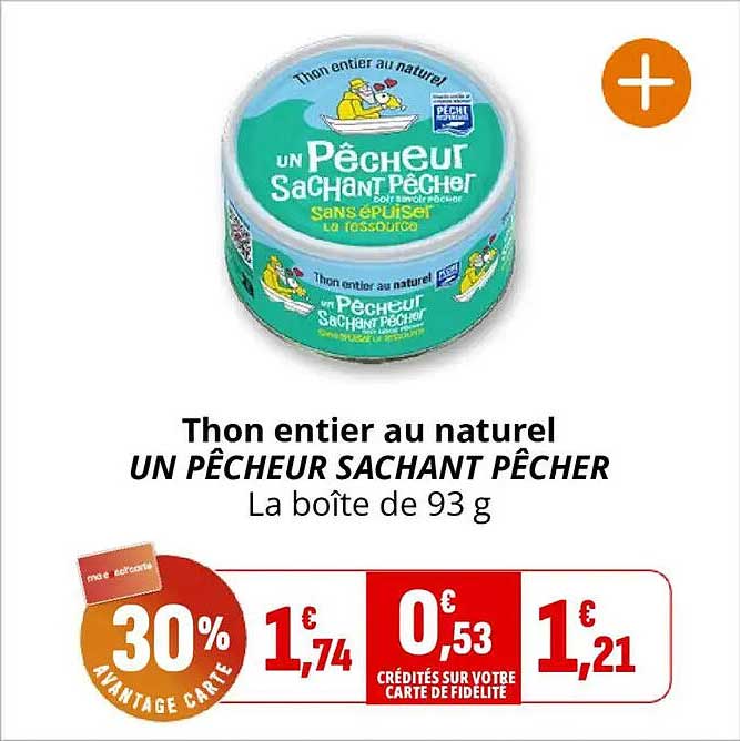 Thon entier au naturel UN PÊCHEUR SACHANT PÊCHER La boîte de 93 g