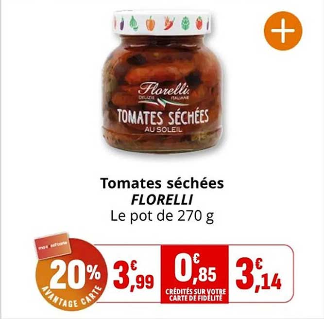 Tomates séchées FLORELLI Le pot de 270 g