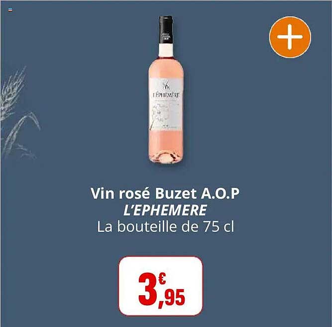 Vin rosé Buzet A.O.P L'EPHEMERE La bouteille de 75 cl