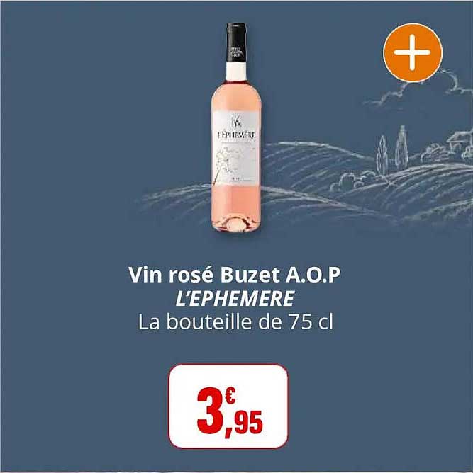 Vin rosé Buzet A.O.P L'EPHEMERE La bouteille de 75 cl