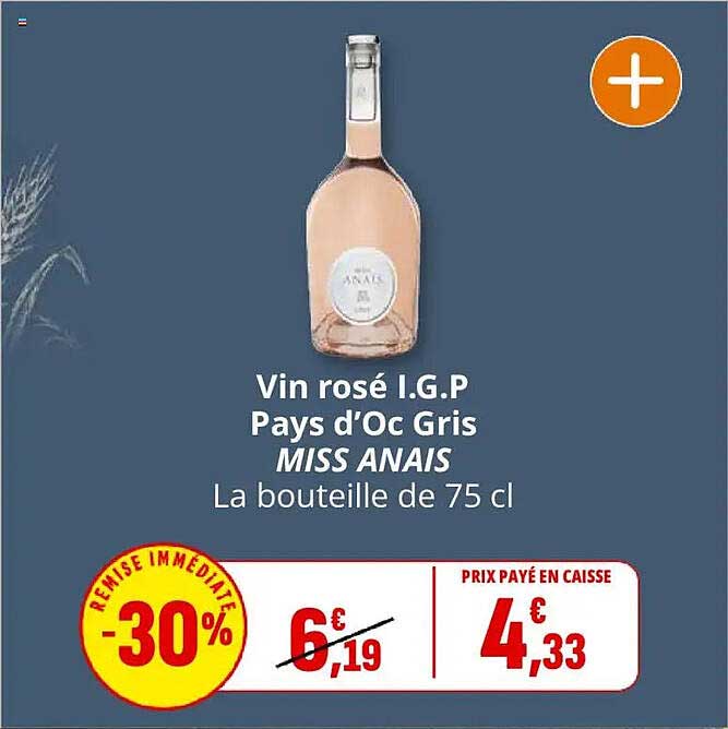 Vin rosé I.G.P Pays d'Oc Gris MISS ANAIS La bouteille de 75 cl