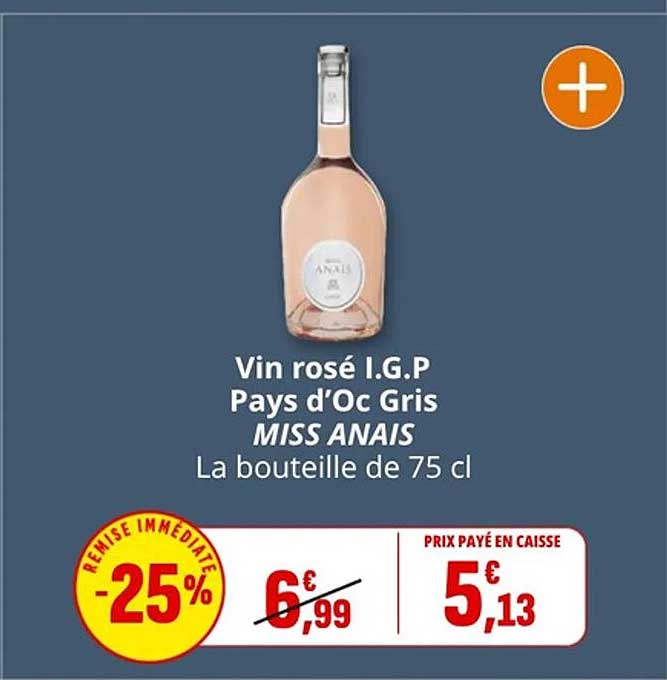 Vin rosé I.G.P Pays d’Oc Gris MISS ANAIS La bouteille de 75 cl