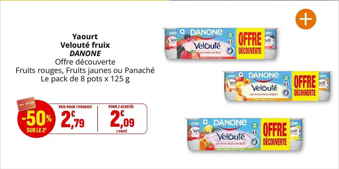 Yaourt Velouté fruix DANONE - Offre découverte Fruits rouges, Fruits jaunes ou Panaché Le pack de 8 pots x 125 g