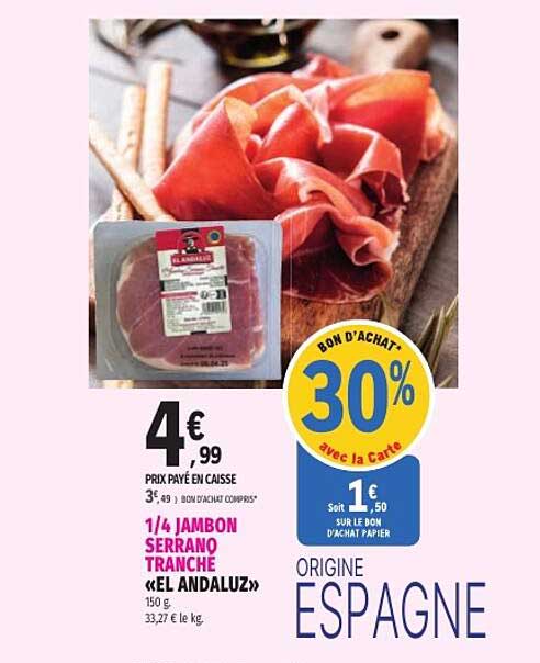 1/4 JAMBON SERRANO TRANCHE «EL ANDALUZ»