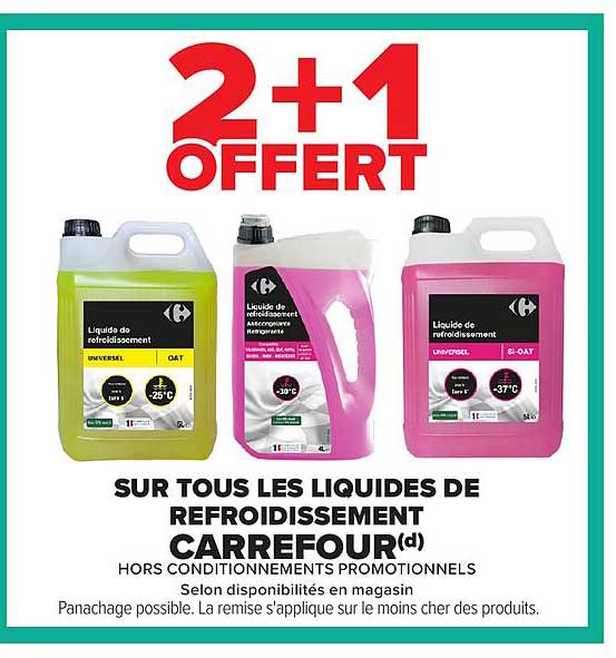 2+1 OFFERT SUR TOUS LES LIQUIDES DE REFROIDISSEMENT CARREFOUR(d)
