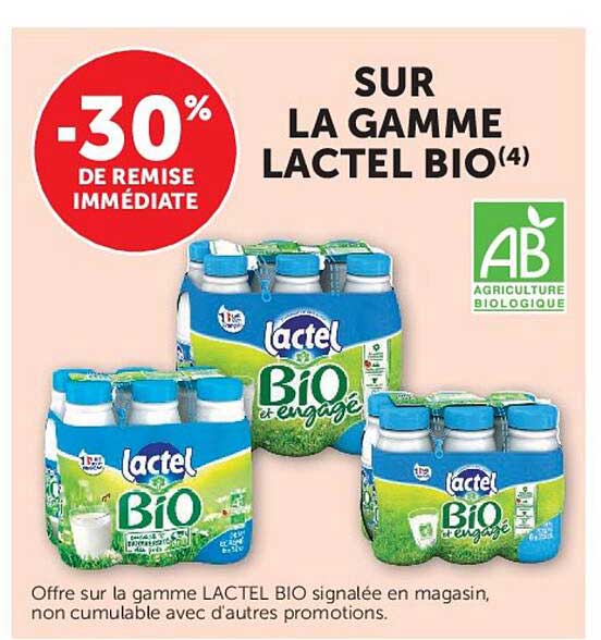 -30% DE REMISE IMMÉDIATE SUR LA GAMME LACTEL BIO(4)
