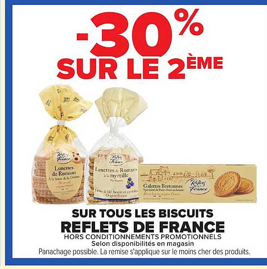 -30% SUR LE 2ÈME SUR TOUS LES BISCUITS REFLETS DE FRANCE