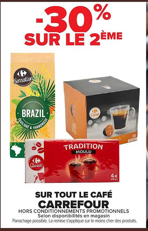 -30% SUR LE 2ÈME SUR TOUT LE CAFÉ CARREFOUR