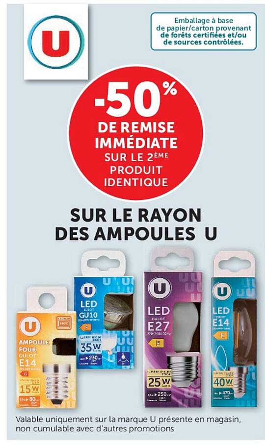-50% DE REMISE IMMÉDIATE SUR LE 2ÈME PRODUIT IDENTIQUE SUR LE RAYON DES AMPOULES U