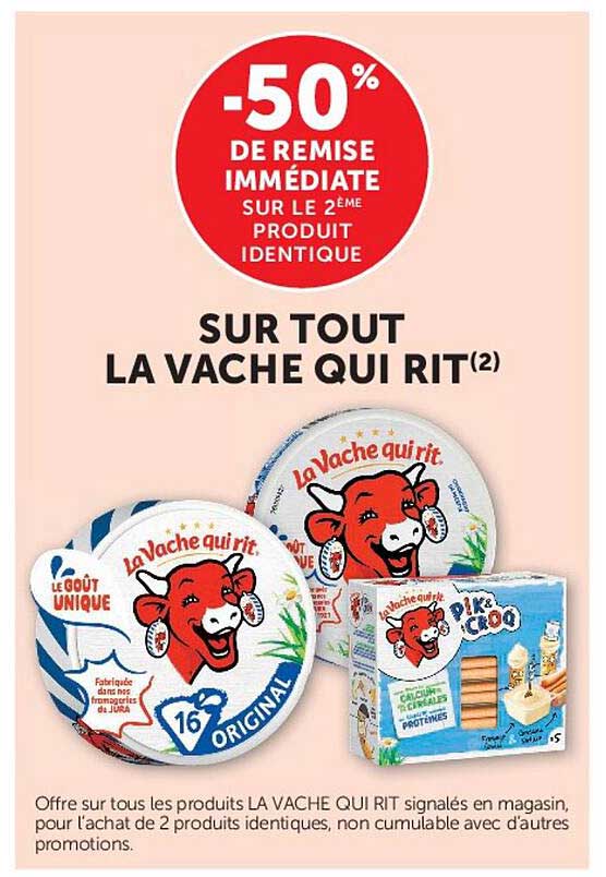 -50% DE REMISE IMMÉDIATE SUR LE 2ÈME PRODUIT IDENTIQUE SUR TOUT LA VACHE QUI RIT(2)